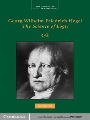Cover of the book Georg Wilhelm Friedrich Hegel: The Science of Logic by Richard Rorty