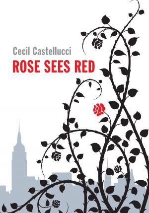 Cover of the book Rose Sees Red by Gavin Brown