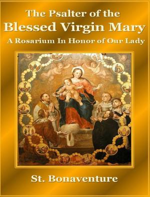 Cover of the book The Psalter of the Blessed Virgin Mary by Madeleine Binnie