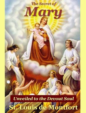 Book cover of The Secret of Mary Unveiled to the Devout Soul