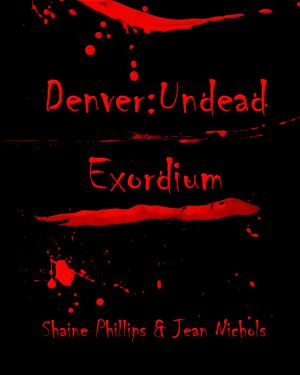 Cover of the book Denver:Undead: Exordium by Kay-lin Kimble