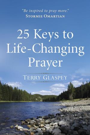 Book cover of 25 Keys to Life-Changing Prayer