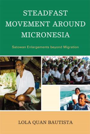 Cover of the book Steadfast Movement around Micronesia by William R. Nester