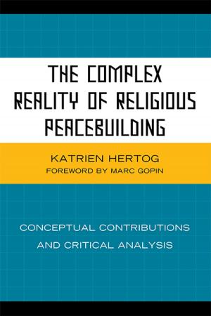 Cover of the book The Complex Reality of Religious Peacebuilding by Zhihua Shen, Yafeng Xia