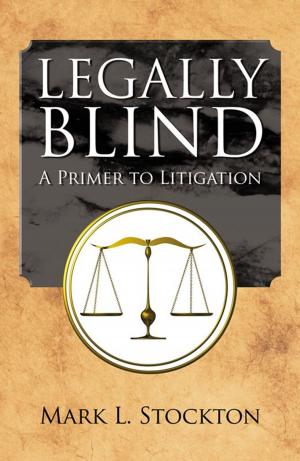 Cover of the book Legally Blind by Gregory A. Clendenin