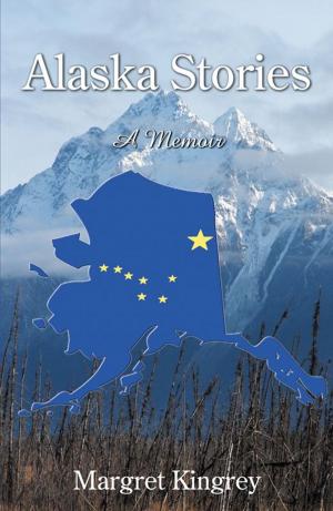 Cover of the book Alaska Stories: A Memoir by Andrew J. Farrara