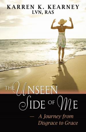 Cover of the book The Unseen Side Of Me by Roger Lynch