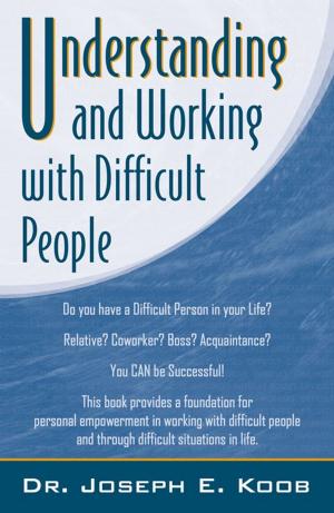 Book cover of Understanding And Working With Difficult People