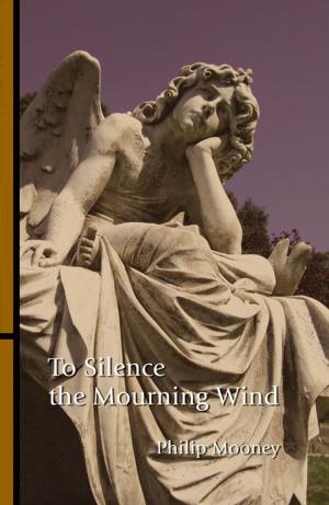 Cover of the book To Silence The Mourning Wind by McKinley Chaney