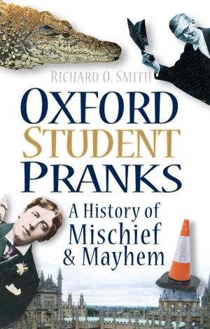 Cover of the book Oxford Student Pranks by Graham Sutherland