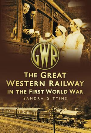 Cover of the book Great Western Railway in the First World War by David England, Tina Bilble