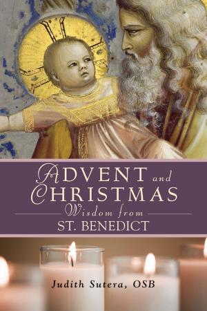 Book cover of Advent and Christmas Wisdom From St. Benedict