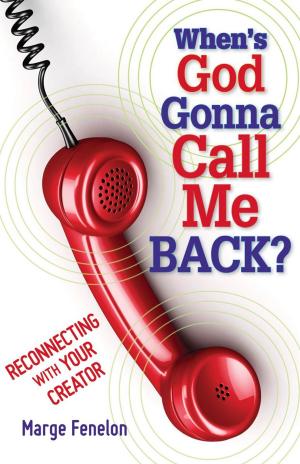 Cover of the book When's God Gonna Call Me Back? by Ginger Infantino