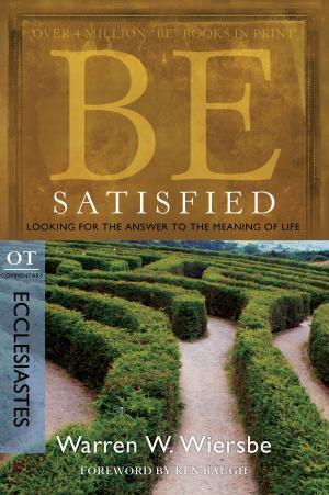 Cover of the book Be Satisfied (Ecclesiastes) by Malesa Breeding, Jerry E. Whitworth, Jerry Whitworth, Dana Hood