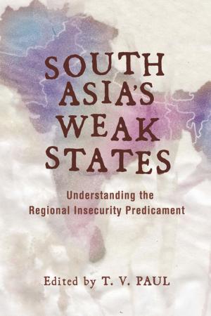 Cover of the book South Asia's Weak States by Julia J. S. Sarreal