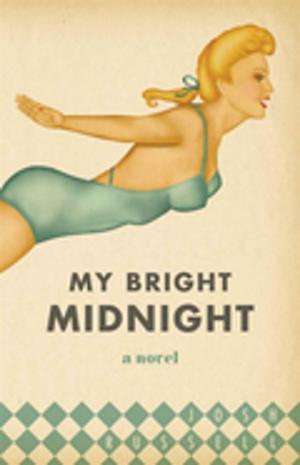 Cover of the book My Bright Midnight by Clinton D. Young
