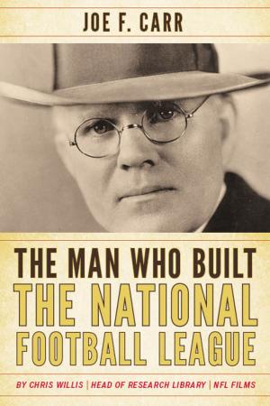Cover of the book The Man Who Built the National Football League by 