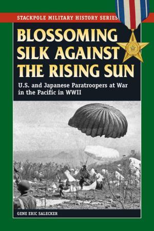 Book cover of Blossoming Silk Against the Rising Sun