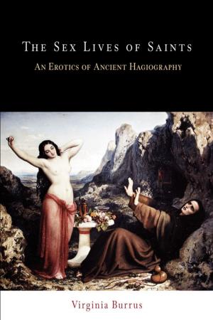 Cover of the book The Sex Lives of Saints by Jesús D. Rodríguez-Velasco