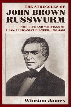 bigCover of the book The Struggles of John Brown Russwurm by 