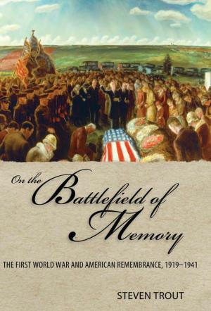Cover of the book On the Battlefield of Memory by Louis F. Burns