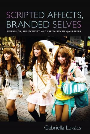 bigCover of the book Scripted Affects, Branded Selves by 