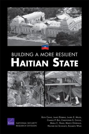 Cover of the book Building a More Resilient Haitian State by Andrew R. Hoehn, Sarah Harting