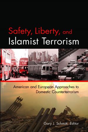 Cover of the book Safety, Liberty, and Islamist Terrorism by June E. O'Neill, Dave M. O'Neill