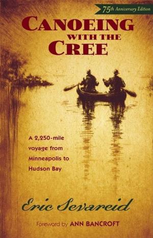 Cover of the book Canoeing with the Cree by Gilbert L. Wilson