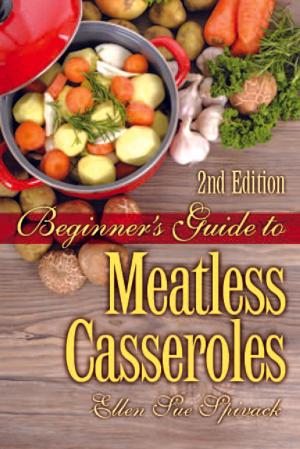 Cover of Beginner's Guide to Meatless Casseroles