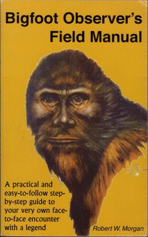 Book cover of Bigfoot Observer's Field Manual