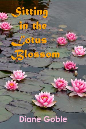 Book cover of Sitting in the Lotus Blossom