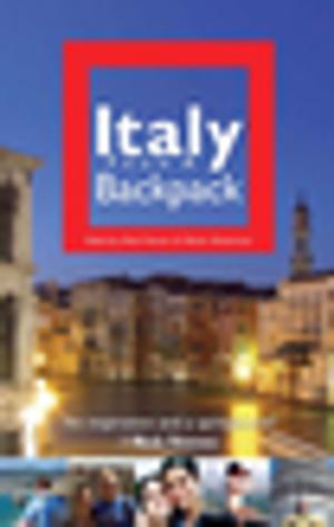 Cover of the book Italy from a Backpack by Alphonse Daudet, ARANDA, DE BEAUMONT, MONTENARD, DE MYRBACH, ROSSI