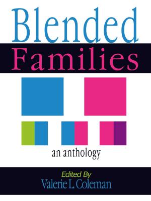 Cover of the book Blended Families An Anthology by Michelle Newbold