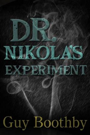 Cover of the book Dr Nikola's Experiment by Guy Boothby
