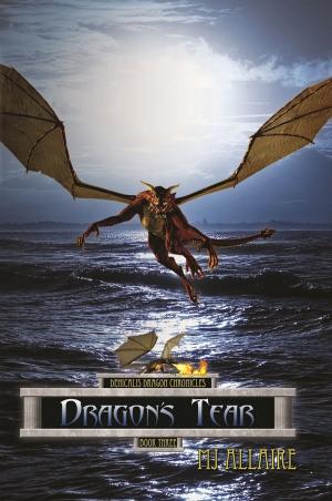 bigCover of the book Dragon's Tear: Denicalis Dragon Chronicles - Book Three by 