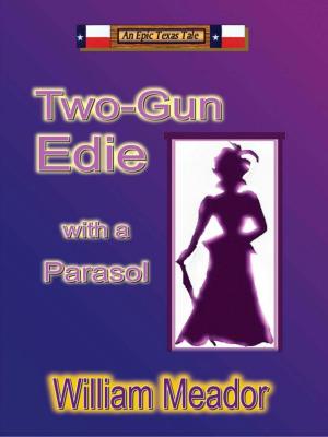 Cover of Two-Gun Edie With a Parasol