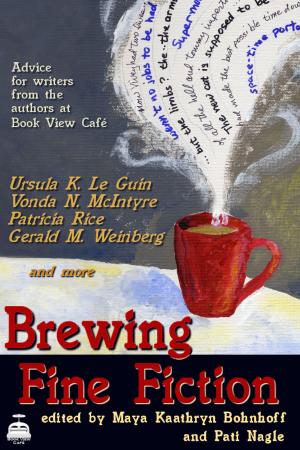 Cover of the book Brewing Fine Fiction by Leah Cutter