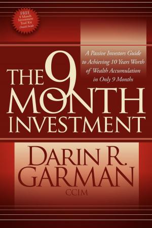 Cover of the book The 9 Month Investment by Scott M. Fay