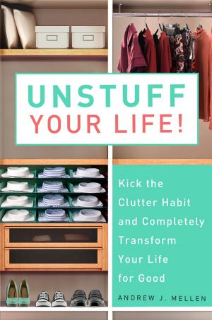 Cover of the book Unstuff Your Life! by Kelley Armstrong