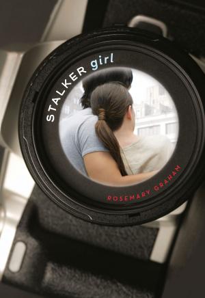 Cover of the book Stalker Girl by Sue Bentley
