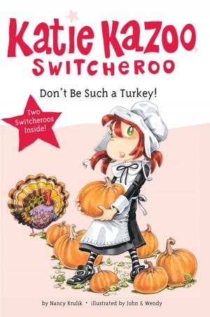 Cover of the book Don't Be Such a Turkey! by Jennifer Allison