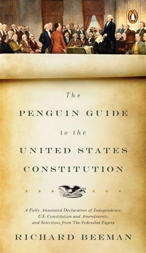 Cover of the book The Penguin Guide to the United States Constitution by Tory Johnson