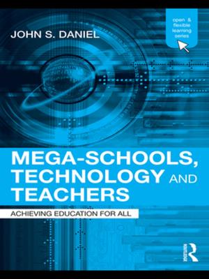 Cover of the book Mega-Schools, Technology and Teachers by Judi Marshall, Gill Coleman, Peter Reason