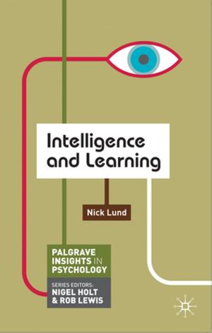 Cover of the book Intelligence and Learning by Zia Wesley