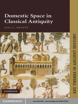 Cover of the book Domestic Space in Classical Antiquity by Francesco Russo, Maarten Pieter Schinkel, Andrea Günster, Martin Carree