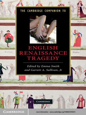 Cover of the book The Cambridge Companion to English Renaissance Tragedy by Jean-Paul Nozière