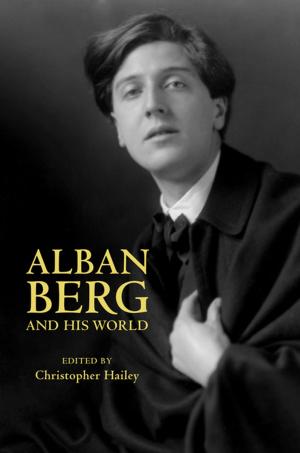 Cover of the book Alban Berg and His World by Søren Kierkegaard, Howard V. Hong, Edna H. Hong