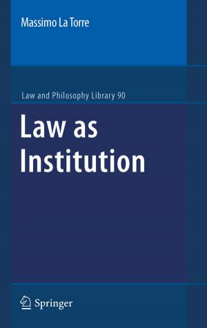 Cover of the book Law as Institution by Jichun Tian, Zhiying DENG, Kunpu Zhang, Haixia Yu, Xiaoling Jiang, Chun Li