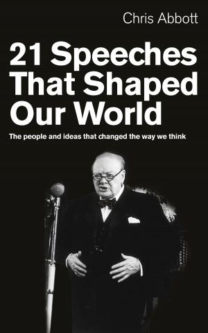 Book cover of 21 Speeches That Shaped Our World